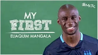 Eliaquim Mangala | My First Idol, Goal, Tears & Telling Off!