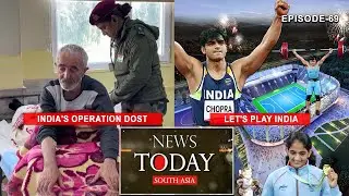 India keeps aside politics to save people in Turkey, Syria; India catching up in sports arena |EP-69