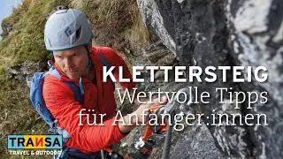 Sicher am Klettersteig: 10 Tipps vom Bergführer