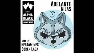 Adelante - Nilas (Beatamines Remix)