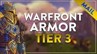 Warfront Mail Armor & Weapons | Alliance | Battle for Azeroth!