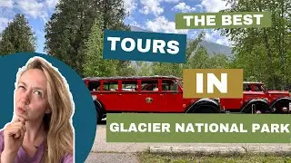 DON'T MISS These Glacier National Park TOURS