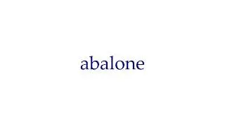 How Do You Say - Pronunciation: abalone