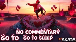 1 hour of keeping x4 multiplier, Skate. Relaxing Fall Asleep No Commentary Longplay in 2026 Part 4