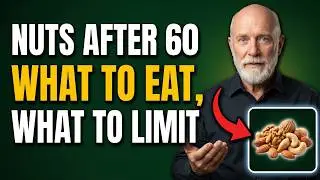 4 Best Nuts for SENIORS and 4 You Should AVOID at All Costs!