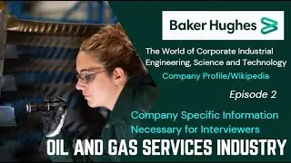 Baker Hughes Company Profile, Wikipedia & Comprehensive Introduction
