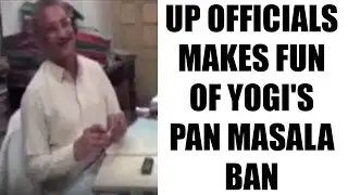 Yogi Adityanath's ban on pan masala in office mocked by UP officials  : Watch video