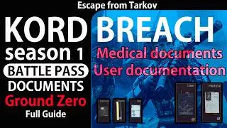 [Escape from Tarkov][ KORD BREACH ] All Season 1 battlepass Documents in Ground Zero #tarkov
