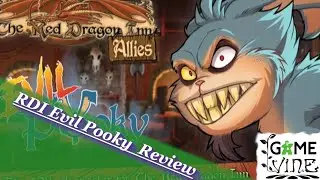 Red Dragon Inn Evil Pooky Review: /w Game Vine