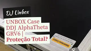 UNBOX Case DDJ AlphaTheta GRV6 | Prote&ccedil;&atilde;o Total?
