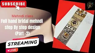 Full bridal mehndi design (Part -2) | Step by step mehndi design | Bridal mehndi design 