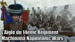 L'Aigle du 14&egrave;me R&eacute;giment - Machinima Napoleonic Wars #2 (Version Fran&ccedil;aise)