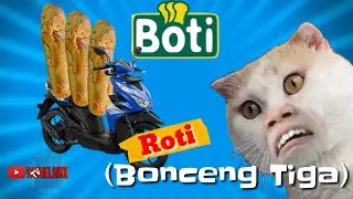 BOTI Roti Bonceng Tiga | Meme