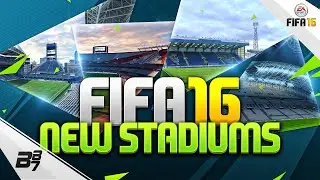 FIFA 16 | NEW STADIUMS!!
