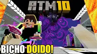 O BICHO ENDOIDOU NO MEIO DA MINHA BASE! - #ATM10 EP 51