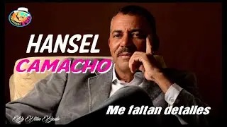 Me faltan detalles Hansel Camacho karaoke con Coros Originales