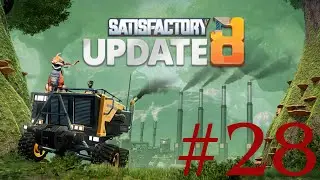 Satisfactory Update 8