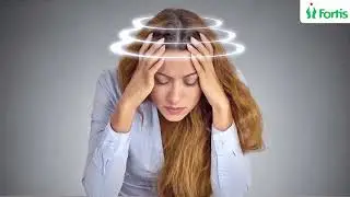 Dr. H K Susheen Dutt & Dr. Ashish Rao | Vertigo Causes & Treatment | Fortis Bannerghatta