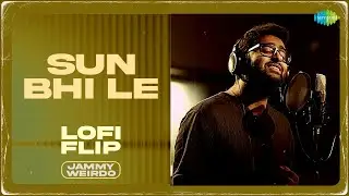 Sun Bhi Le Lofi Flip | Jammy Weirdo | Ittu Si Baat | Bollywood Classic Song
