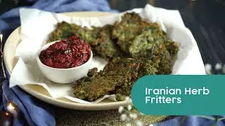 Iranian Herb Fritters - Parsi New Year Special