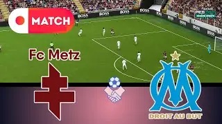 MARSEILLE vs METZ | Ligue 1 Match Simulation 2025-26 | PES 21 eFootball Realistic Gameplay