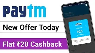 Paytm Cashback Offer Today | Flat ₹20 Cashback | Paytm Scan and Pay Offer