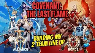 [Covenant: The Last Flame] Building my Endgame 2 Team Line-up! #idlerpg #mobilegame #idlegames