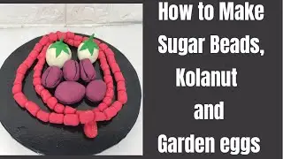 How to make Fondant Coral beads, kolanuts and garden egg