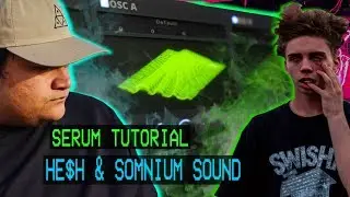 HE$H & SOMNIUM SOUND YOI BASS - SERUM TUTORIAL