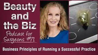 Ep.71: Business Principles of Running a Successful Practice