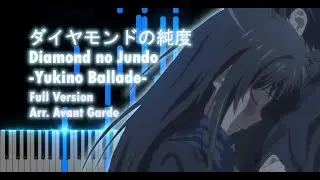 [FULL] Diamond no Jundo // ダイモンドの純度– Yukino Ballade – Piano Score - Oregairu Season 3 Episode 11 ED