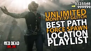 Unlimited Money/Xp Glitch Best Path Force Spawn Location Playlist in Red Dead Online