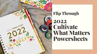 FLIP THROUGH // 2022 CULTIVATE WHAT MATTERS POWERSHEETS BUNDLE