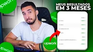 Quanto Eu Realmente Ganhei na Upwork em 3 Meses (Sem Maquiagem)