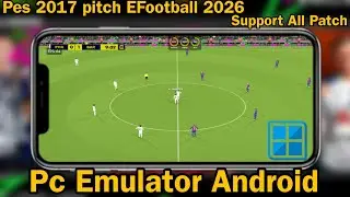 PES 2017 MIRIP eFOOTBALL 2026! Cara Pasang Pitch 2026 di Android (Winlator)