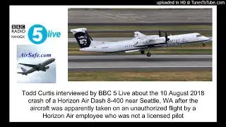 Todd Curtis interviewed by BBC 5 Live Radio about the crash of Horizon Air Q400