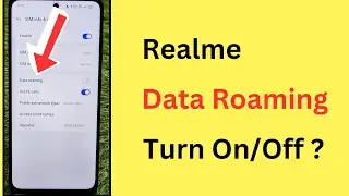 How To Turn On/Off Data Roaming In Realme | Realme Me Data Roaming Kaise Chalu Ya Band Kare