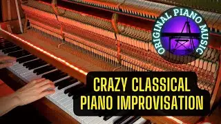 crazy classical piano improvisation