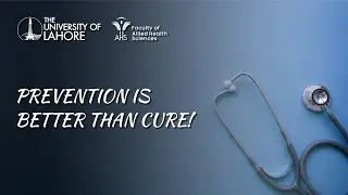 Prevention is Better than Cure Animated - Importance of Public Health | FAHS, UOL Lahore
