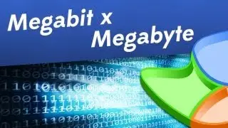 TecMundo Explica: a diferen&ccedil;a de Megabit para Megabyte?