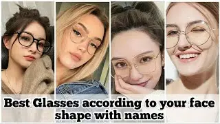 Best glasses and frames according to your face shape - Round, oval, heart, square &bull; STYLE POINT