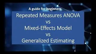 Repeated Measures ANOVA vs Mixed-Effects Model vs Generalized Estimating