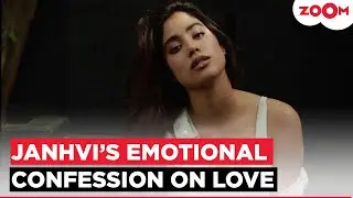 Janhvi Kapoor's MOST honest confessions: Breaks silence on love, breakups & losing yourself
