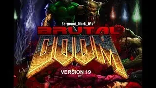 Brutal DOOM (Ver 0.19) Knee-Deep in the Dead Part 1