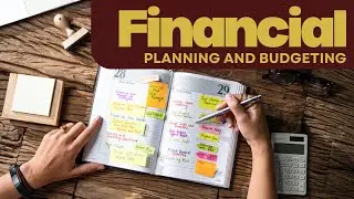 Financial Planning and Budgeting
