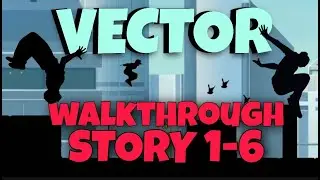 VECTOR GAME WALKTHROUGH LEVEL 6 |  ALL TRICKS UNLOCKED