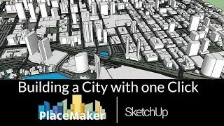 One Click to build a city using PlaceMaker for Sketchup!