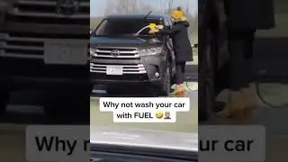 Lady washes car with fuel😂