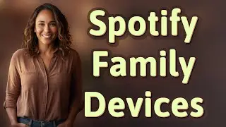 Can Spotify Family Members Listen on Multiple Devices at Once?