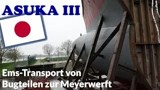 Segmente f&uuml;r neues japanisches Kreuzfahrtschiff ASUKA III erreichen Meyerwerft Papenburg